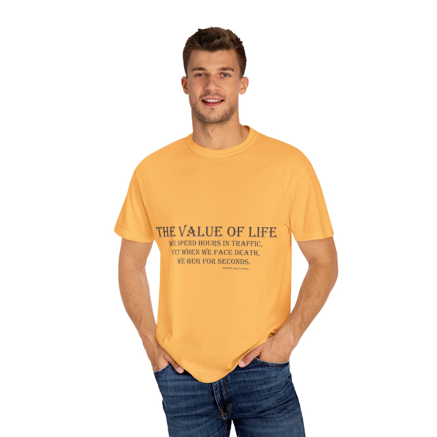 Life Values Motivational Unisex T-shirt, Value of Life Quote Tee, Inspirational Shirt, Traffic Reminder Gift, Philosophy Clothing