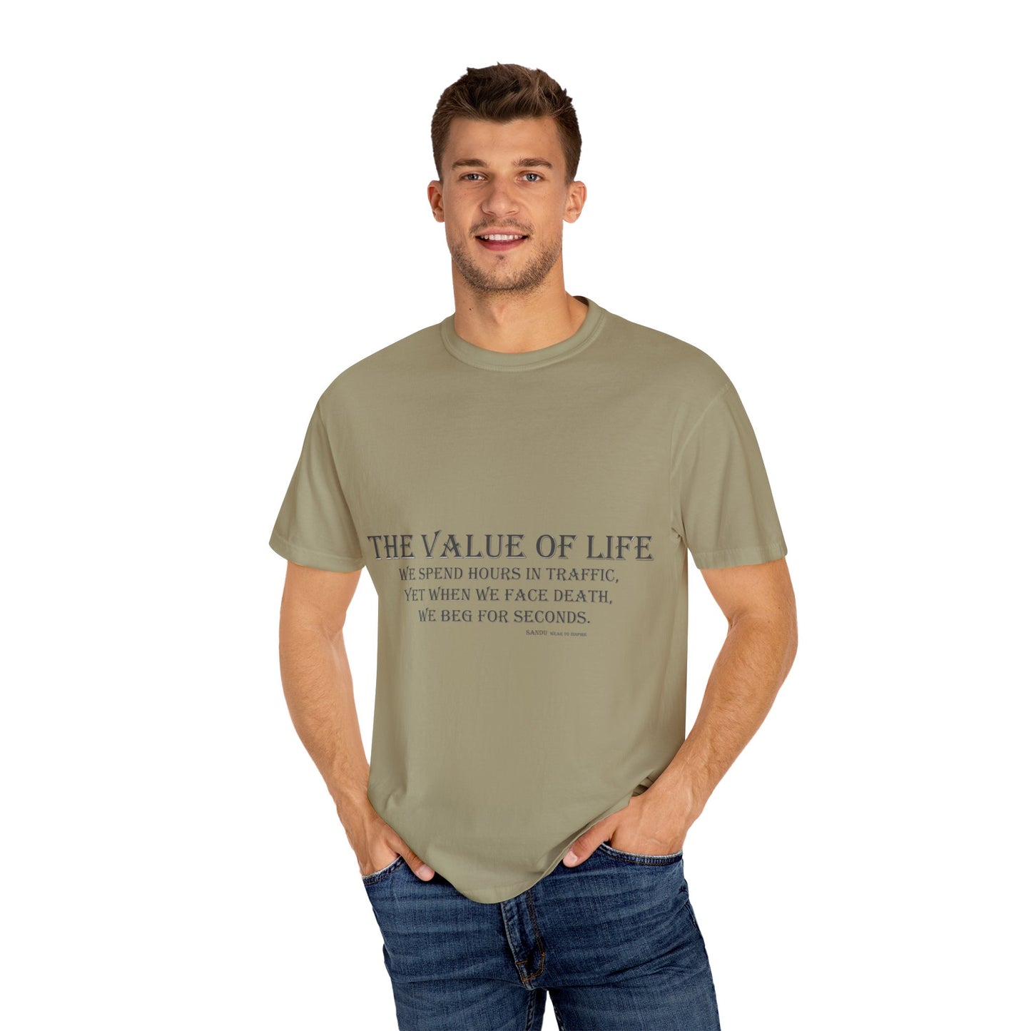 Life Values Motivational Unisex T-shirt, Value of Life Quote Tee, Inspirational Shirt, Traffic Reminder Gift, Philosophy Clothing